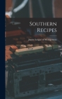 Southern Recipes By Junior League of Montgomery (Created by) Cover Image