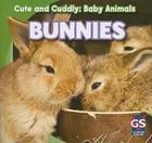 Bunnies (Cute and Cuddly: Baby Animals) By Grace Elora Cover Image