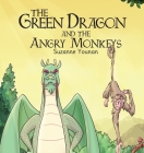 The Green Dragon and the Angry Monkeys: Book 4 Cover Image