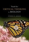 Tools for Critical Thinking in Biology By Stephen H. Jenkins Cover Image