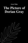 The Picture of Dorian Gray by Oscar Wilde By Oscar Wilde Cover Image