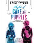 Night of Cake & Puppets (Daughter of Smoke & Bone) By Laini Taylor Cover Image