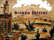 Broken Shields (Stella) By Krystyna Libura, Claudia Burr, Maria Cristina Urrutia Cover Image