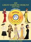 120 Great Fashion Designs, 1900-1950, CD-ROM and Book [With CDROM] (Dover Pictorial Archives) By Tom Tierney Cover Image