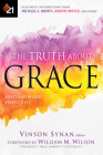 The Truth about Grace: Spirit-Empowered Perspectives By Vinson Synan Cover Image