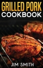 Grilled pork and smoker cookbook Cover Image