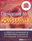 Designed To Blossom: Black and White edition: A Creative Workbook and Foundational Course in Human Design Cover Image
