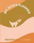 My Dog's Planner By Monica Tarantino Cover Image