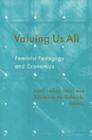 Valuing Us All: Feminist Pedagogy and Economics By April Laskey Aerni (Editor), KimMarie McGoldrick (Editor) Cover Image