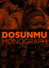 Andrew Dosunmu: Monograph By Andrew Dosunmu (Editor), Beatrice Dupire (Editor), Arthur Jafa (Interviewee) Cover Image