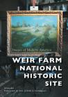 Weir Farm National Historic Site By Xiomáro, U. S. Senator Joseph I. Lieberman (Foreword by) Cover Image