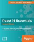 React 16 Essentials By Artemij Fedosejev, Adam Boduch Cover Image