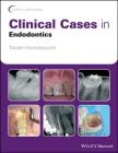 Clinical Cases in Endodontics (Clinical Cases (Dentistry)) By Takashi Komabayashi Cover Image