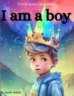 I am a boy By Justin Anhalt Cover Image