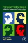 The Social Validity Manual: Subjective Evaluation of Interventions Cover Image