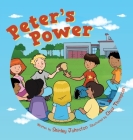 Peter's Power By Shirley Johnston, Chad Thompson (Illustrator) Cover Image