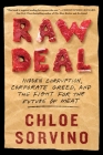 Raw Deal: Hidden Corruption, Corporate Greed, and the Fight for the Future of Meat Cover Image