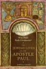 Who Made Early Christianity?: The Jewish Lives of the Apostle Paul (American Lectures on the History of Religions) Cover Image