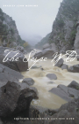 The Sespe Wild: Southern California'S Last Free River By Bradley John Monsma Cover Image