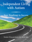 Independent Living with Autism: Your Roadmap to Success Cover Image