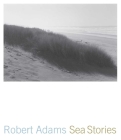 Sea Stories By Robert Adams Cover Image