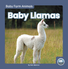 Baby Llamas By Nick Rebman Cover Image