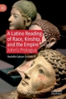 A Latino Reading of Race, Kinship, and the Empire: John's Prologue Cover Image