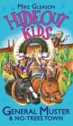 General Muster & No-Trees Town: Book 2 (Hideout Kids #2) Cover Image