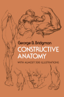 Constructive Anatomy: With Almost 500 Illustrations (Dover Anatomy for Artists) Cover Image