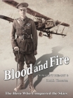 Blood and Fire: The Hero Who Conquered the Skies Cover Image