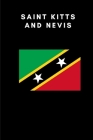 Saint Kitts and Nevis: Country Flag A5 Notebook to write in with 120 pages By Travel Journal Publishers Cover Image
