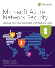Microsoft Azure Network Security (It Best Practices - Microsoft Press) By Nicholas Dicola, Anthony Roman Cover Image