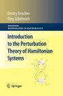 Introduction to the Perturbation Theory of Hamiltonian Systems (Springer Monographs in Mathematics) By Dmitry Treschev, Oleg Zubelevich Cover Image