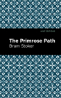 The Primrose Path By Bram Stoker, Mint Editions (Contribution by) Cover Image