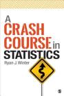 A Crash Course in Statistics Cover Image