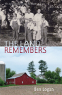 The Land Remembers: The Story of a Farm and Its People Cover Image