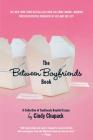 The Between Boyfriends Book: A Collection of Cautiously Hopeful Essays Cover Image