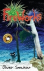 FireWorks By Oliver Smuhar, Oliver Smuhar (Illustrator) Cover Image