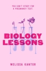 Biology Lessons By Melissa Kantor Cover Image