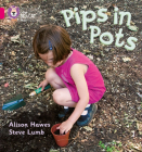 Pips in Pots (Collins Big Cat Phonics) Cover Image
