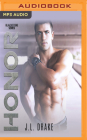 Honor (Blackstone #1) By J. L. Drake, Joe Arden (Read by), Grace Grant (Read by) Cover Image