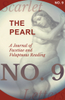 The Pearl - A Journal of Facetiae and Voluptuous Reading - No. 9 By Various Cover Image