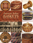American Indian Baskets: Building and Caring for a Collection Cover Image