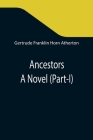 Ancestors: A Novel (Part-I) Cover Image