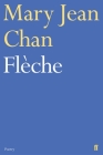 Flèche (Faber Poetry) By Mary Jean Chan Cover Image