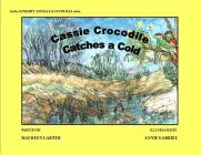 Cassie Crocodile Catches a Cold Cover Image