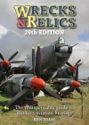 Wrecks & Relics 29th Edition: The Indispensable Guide to Britain's Aviation Heritage By Ken Ellis Cover Image