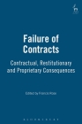 Failure of Contracts: Contractual, Restitutionary and Proprietary Consequences Cover Image