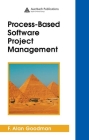 Process-Based Software Project Management By F. Alan Goodman Cover Image