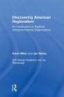 Discovering American Regionalism: An Introduction to Regional Intergovernmental Organizations By David Miller, Jen Nelles Cover Image